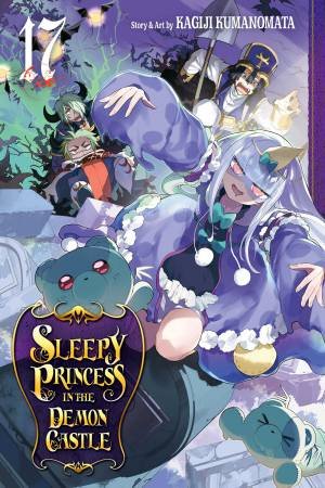 Sleepy Princess In The Demon Castle, Vol. 17 - Manga Books